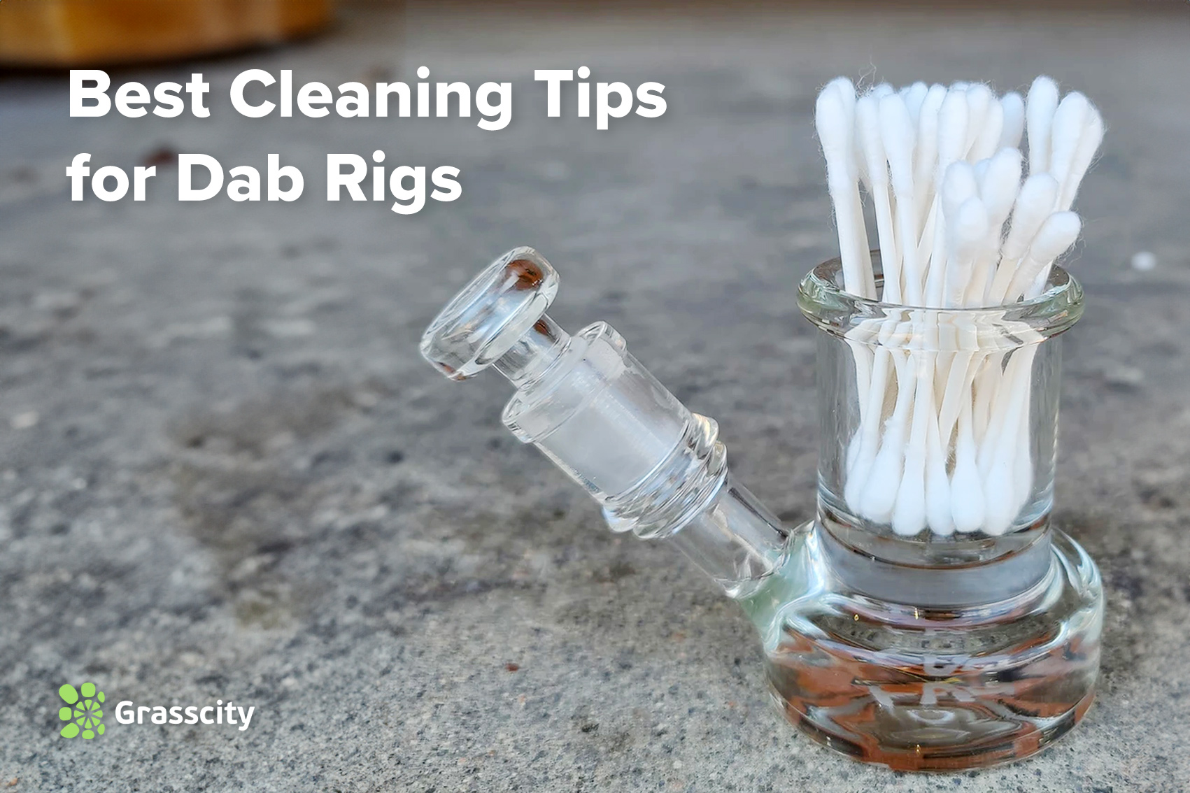 Best Cleaning Tips for Dab Rigs