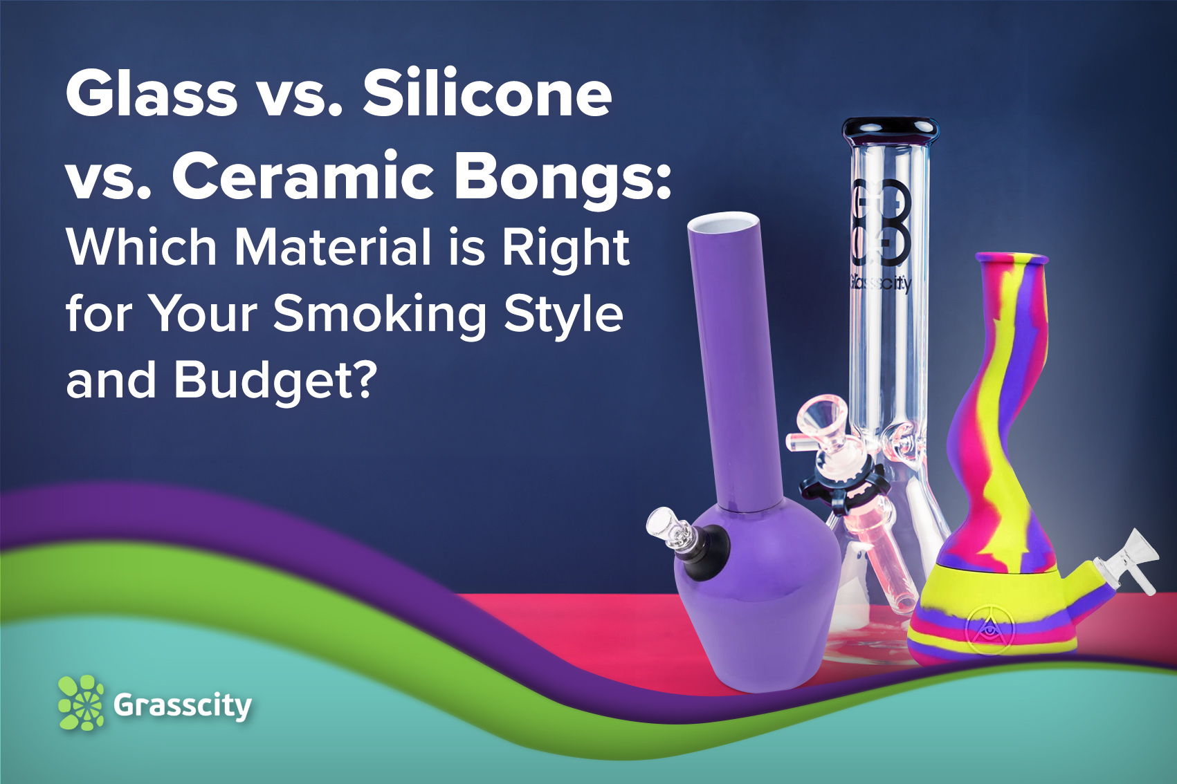 Glass vs. Silicone vs. Ceramic Bongs: Which Material is Right for Your Smoking Style and Budget?