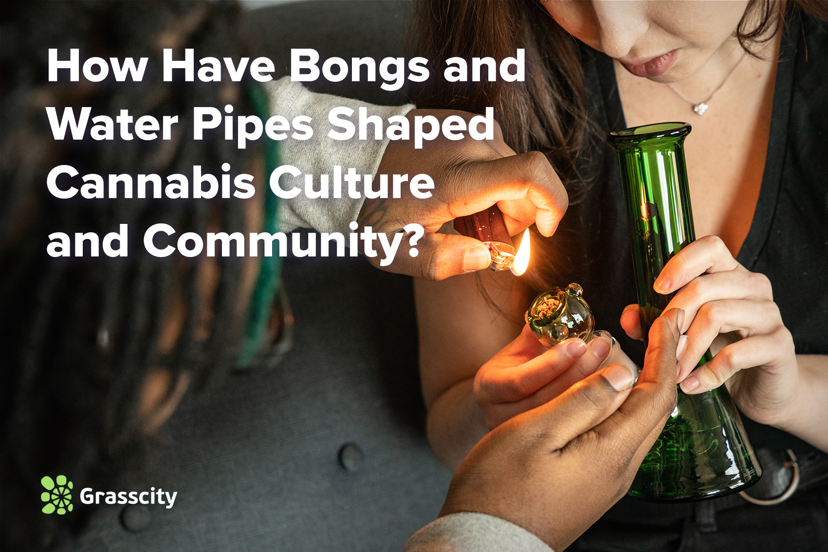 Bongs and Water Pipes Culture