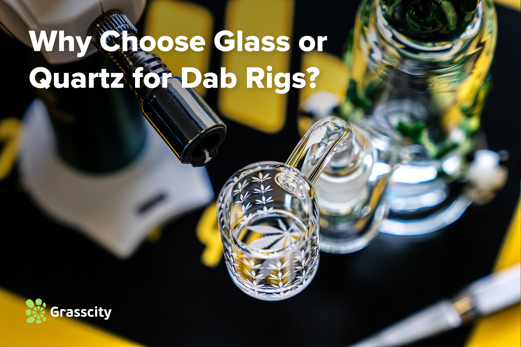 Why Choose Glass or Quartz for Dab Rigs?